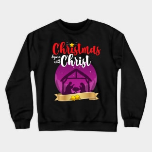 Christmas Begins With Christ Crewneck Sweatshirt